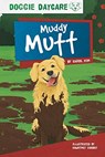 Muddy Mutt - Carol Kim - 9781631634611