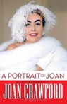 A Portrait of Joan - CRAWFORD,  Joan ; Ardmore, Jane Kesner - 9781631681134
