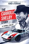 CARROLL SHELBY STORY - Carroll Shelby - 9781631682872