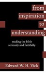 From Inspiration to Understanding - VICK,  Edward W H - 9781631995484