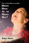 Wonder Where All the Wonder Went - HIGDON,  Ronald - 9781631997518