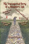 The Uncensored Story of a Minister's Life - Ronald W Higdon - 9781631999253