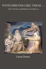 With Friends Like These ... - Larry Dixon - 9781631999734