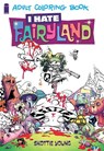 I Hate Fairyland Adult Coloring Book - YOUNG,  Skottie - 9781632158482