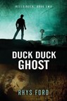 Duck Duck Ghost - Rhys Ford - 9781632162182