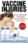 Vaccine Injuries - Lou Conte ; Tony Lyons - 9781632201706