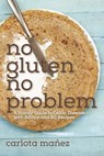 No Gluten, No Problem - Carlota Máñez - 9781632208590