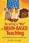 Becoming a "Wiz" at Brain-Based Teaching - Marilee Sprenger - 9781632209573