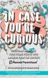 IN CASE YOURE CURIOUS - M ET AL ALDERTON - 9781632280671