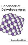 Handbook of Dehydrogenases - Brooke Hendricks - 9781632393838