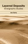 Layered Deposits: Stratigraphic Studies - Joe Carry - 9781632394477