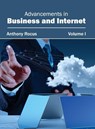 Advancements in Business and Internet: Volume I - Anthony Rocus - 9781632400345