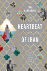 The Heartbeat of Iran - Tara Kangarlou - 9781632462053