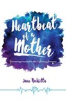 Heartbeat of a Mother - RUBIETTA,  Jane - 9781632571502