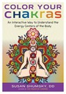 Color Your Chakras - SHUMSKY,  Susan (Susan Shumsky) - 9781632650412
