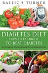 Diabetes Diet - Raleigh Turner - 9781632874528