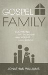 Gospel Family - Jonathan (University of Bath UK) Williams - 9781632960214
