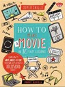 How to Make a Movie in 10 Easy Lessons - BLOFIELD,  Robert - 9781633220126