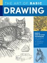 Art of Basic Drawing - Mr. William F. Powell ; Michael Butkus ; Walter Foster ; Mia Tavonatti - 9781633228320