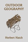 Outdoor Geography (Yesterday's Classics) - Herbert Hatch - 9781633341432
