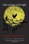 What We Knew in the Night - Raven Grimassi - 9781633411081