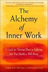 The Alchemy of Inner Work - Lorie Eve Dechar - 9781633411593