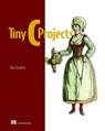Tiny C Projects - Dan Gookin - 9781633439825