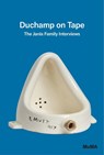 Duchamp on Tape: The Janis Family Interviews - Ann Temkin - 9781633451766