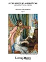 Six Little Piano Pieces, Op. 19 (Sechs Kleine Klavierstucke): Part(s) - SCHOENBERG,  Arnold - 9781633616691