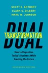 Dual Transformation - Scott D. Anthony ; Clark G. Gilbert ; Mark W. Johnson - 9781633692480
