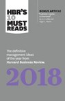 HBR's 10 Must Reads 2018 - Michael E. Porter ; Robert S. Kaplan ; Daniel Kahneman ; Roger L. Martin - 9781633693067