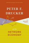 Peter F. Drucker on the Network Economy - Peter F. Drucker - 9781633699557