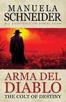 Arma del Diablo - Manuela Schneider - 9781633738935