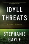 Idyll Threats - Stephanie Gayle - 9781633880795