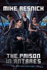 Prison in Antares - Mike Resnick - 9781633881037