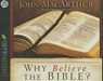 Why Believe the Bible? - MACARTHUR,  John - 9781633893290