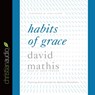 Habits of Grace -  - 9781633895331