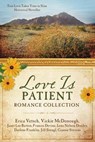 Love Is Patient Romance Collection - VETSCH,  Erica - 9781634096614