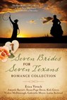 Seven Brides for Seven Texans Romance Collection - VETSCH,  Erica ; Davis, Susan Page ; Gwyn, Keli ; McDonough, Vickie - 9781634099653