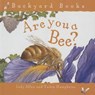 Are You a Bee? - ALLEN,  Judy - 9781634196444