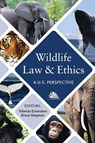 Wildlife Law and Ethics: A U.S. Perspective - Yolanda Eisenstein - 9781634258043
