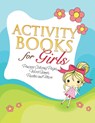 Activity Books for Girls (Princess Coloring Pages, Word Games, Puzzles and More) - Speedy Publishing LLC - 9781634285087