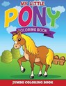 My Little Pony Coloring Pages (Jumbo Coloring Book) - Speedy Publishing LLC - 9781634285278