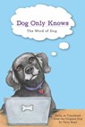 Dog Only Knows - Belle - 9781635051537