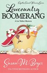 Lowcountry Boomerang - Susan M Boyer - 9781635115437