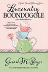 Lowcountry Boondoggle - Susan M Boyer - 9781635116106