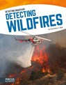 Detecting Diasaters: Detecting Wildfires - Samantha S. Bell - 9781635170634