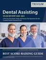 Dental Assisting Exam Review 2020-2021 - Trivium Dental Exam Prep Team - 9781635305951
