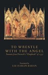 TO WRESTLE WITH THE ANGEL - Petrarch - 9781635346800