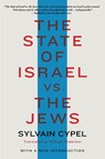 The State of Israel vs. the Jews - Sylvain Cypel - 9781635425345